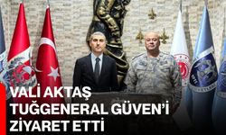 Vali Aktaş, Tuğgeneral Güven’i ziyaret etti