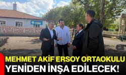 Mehmet Akif Ersoy Ortaokulu yeniden inşa edilecek!
