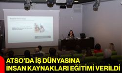 ATSO’da iş dünyasına İnsan Kaynakları Eğitimi verildi