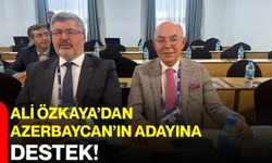 Ali Özkaya’dan Azerbaycan’ın adayına destek!