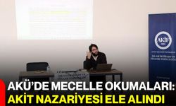 AKÜ’de Mecelle Okumaları: Akit Nazariyesi ele alındı