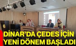 Dinar’da ÇEDES için yeni dönem başladı