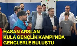 Hasan Arslan, Kula Gençlik Kampı’nda gençlerle buluştu