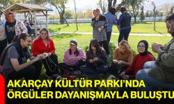 Akarçay Kültür Parkı’nda örgüler dayanışmayla buluştu