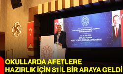 Okullarda afetlere hazırlık için 81 il bir araya geldi