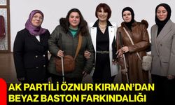 Ak Partili Öznur Kırman’dan beyaz baston farkındalığı