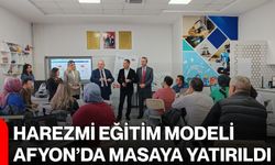 Harezmi Eğitim Modeli Afyon’da masaya yatırıldı