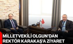 Milletvekili Olgun’dan Rektör Karakaş’a ziyaret