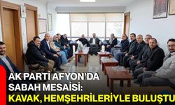 AK Parti Afyon’da sabah mesaisi: Kavak, hemşehrileriyle buluştu