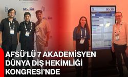 AFSÜ’lü 7 akademisyen Dünya Diş Hekimliği Kongresi’nde