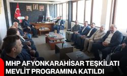 MHP Afyonkarahisar Teşkilatı Mevlit Programına katıldı