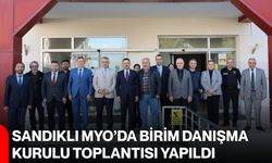 Sandıklı MYO’da Birim Danışma Kurulu Toplantısı yapıldı