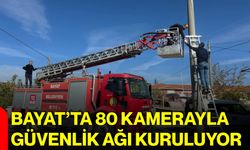 Bayat’ta 80 kamerayla güvenlik ağı kuruluyor