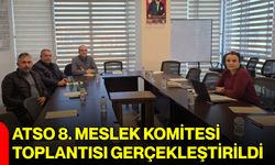 ATSO 8. Meslek Komitesi Toplantısı gerçekleştirildi