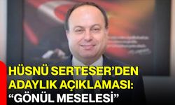 Hüsnü Serteser’den adaylık açıklaması: “Gönül meselesi”
