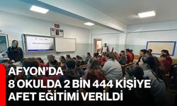 Afyon’da 8 okulda 2 bin 444 kişiye afet eğitimi verildi