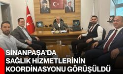 Sinanpaşa’da sağlık hizmetlerinin koordinasyonu görüşüldü