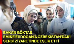 Bakan Göktaş, Emine Erdoğan’a Özbekistan’daki sergi ziyaretinde eşlik etti
