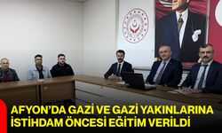 Afyon’da gazi ve gazi yakınlarına istihdam öncesi eğitim verildi