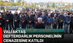 Vali Aktaş, defterdarlık personelinin cenazesine katıldı