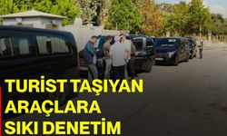 Turist taşıyan araçlara sıkı denetim