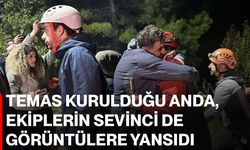 Temas kurulduğu anda, ekiplerin sevinci de görüntülere yansıdı