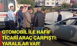 Otomobil ile hafif ticari araç çarpıştı: yaralılar var!