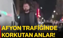 Afyon trafiğinde korkutan anlar!