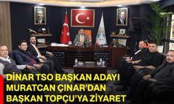 Dinar TSO Başkan Adayı Muratcan Çınar’dan Başkan Topçu’ya ziyaret