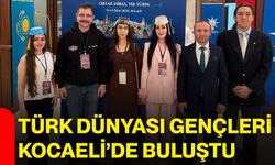Türk Dünyası Gençleri Kocaeli’de buluştu