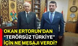 Okan Ertorun’dan “Terörsüz Türkiye” için ne mesajı verdi?