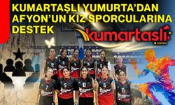 Kumartaşlı Yumurta’dan Afyon’un kız sporcularına destek