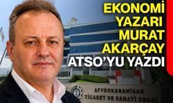 Ekonomi yazarı Murat Akarçay, ATSO’yu yazdı