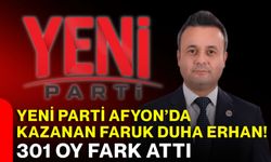 Yeni Parti Afyon’da Kazanan Faruk Duha Erhan! 301 oy fark attı