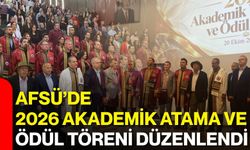 AFSÜ’de 2026 Akademik Atama ve Ödül Töreni düzenlendi