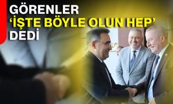 Görenler ‘İşte böyle olun hep’ dedi