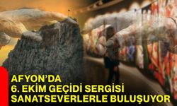 Afyon’da 6. Ekim Geçidi Sergisi sanatseverlerle buluşuyor