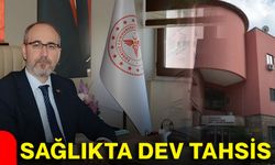 Sağlıkta dev tahsis