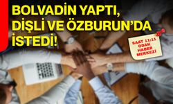 Bolvadin yaptı, Dişli ve Özburun’da istedi!