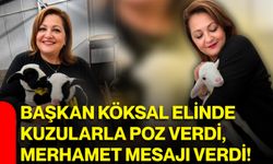 Başkan Köksal elinde kuzularla poz verdi, merhamet mesajı verdi!