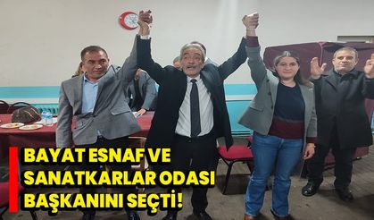Bayat Esnaf ve Sanatkarlar Odası Başkanını seçti!