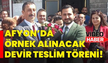 Afyon’da örnek alınacak devir teslim töreni!