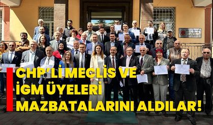 CHP’li meclis ve İGM üyeleri mazbatalarını aldılar!