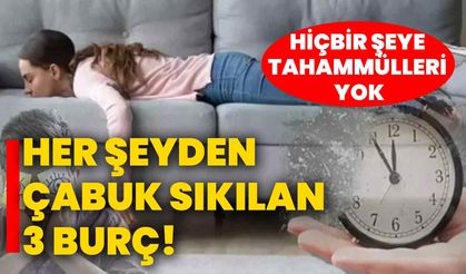 Her şeyden çabuk sıkılan 3 burç! Hiçbir şeye tahammülleri yok