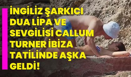 İngiliz Şarkıcı Dua Lipa ve Sevgilisi Callum Turner İbiza Tatilinde Aşka Geldi