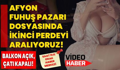 Fuhuş dosyasında 2. perdeyi aralıyoruz!