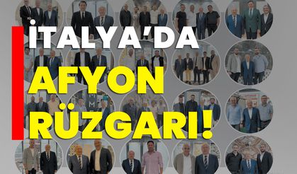 İtalya’da Afyon rüzgarı!