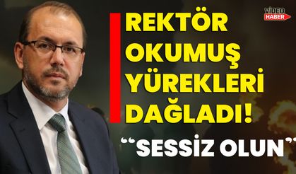 Rektör Okumuş yürekleri dağladı!