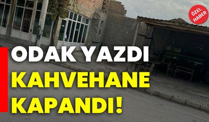 ODAK yazdı, kahvehane kapandı!