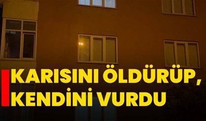 Karısını Öldürüp, Kendini Vurdu